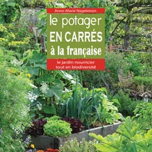 Couverture du livre le potager en carrés à la française, le jardin nourricier tout en biodiversité